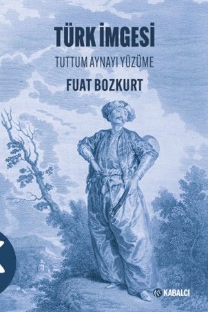 Türk İmgesi & Tuttum Aynayı Yüzüme kitap kapağı